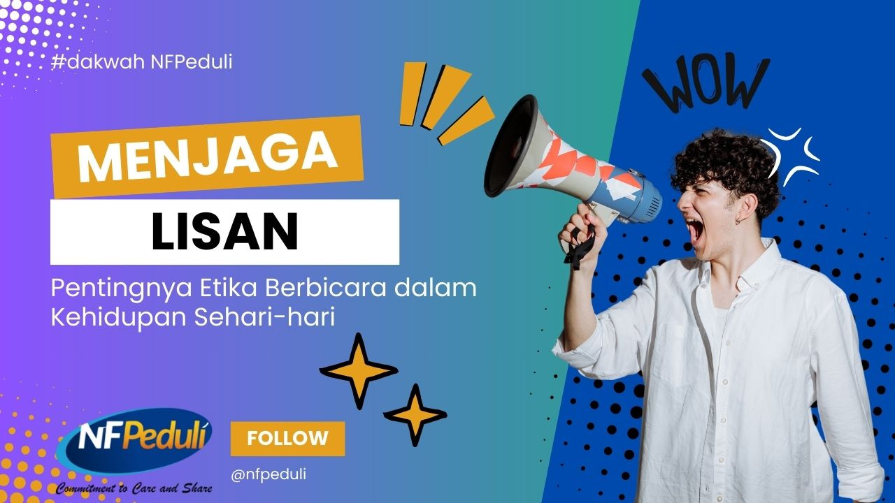 menjaga lisan kajian dakwah nf peduli