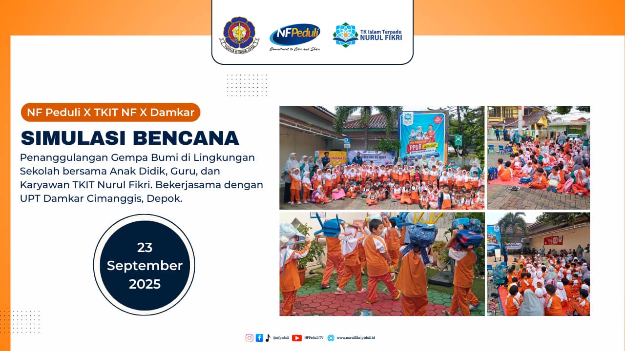 Simulasi Bencana Gempa Bumi di TKIT Nurul Fikri Bersama UPT Damkar Cimanggis